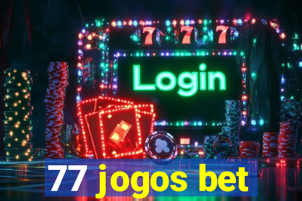 77 jogos bet